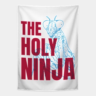 Praying Mantis The Holy Ninja Funny Insect Quotes Tapestry