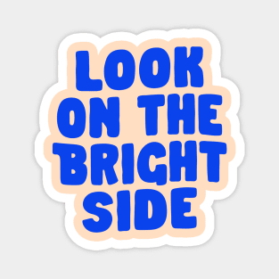 Look on the Bright Side in Blue and Peach Fuzz Magnet