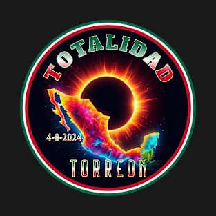 Torreon Mexico Totality Mexican Flag Totalidad 4 8 2024 T-Shirt