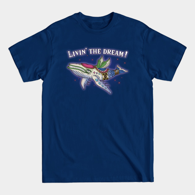 Livin' the dream! - Legendofzelda - T-Shirt