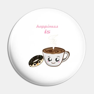 happiness is donut and coffee Pin