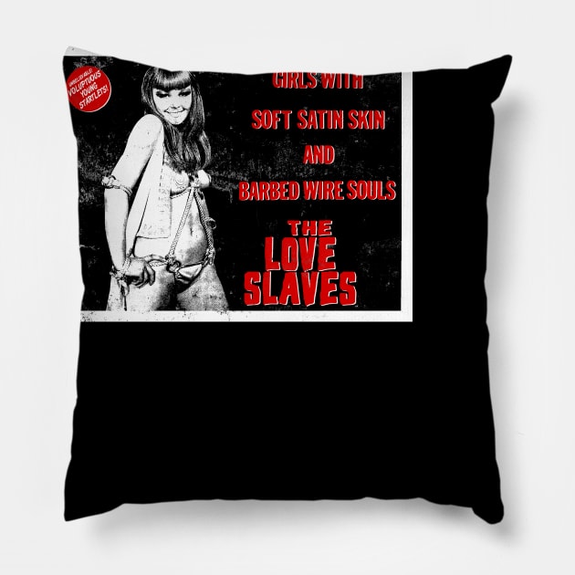 The Love Slaves 1 Pillow by MondoDellamorto