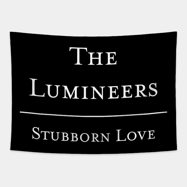 Stubborn Love - The Lumineers Tapestry by telaplay