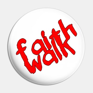 Faith walk Pin