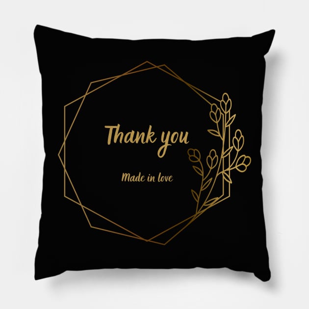 Stick it with love - say Thank You Made in Love Pillow by MonPrint