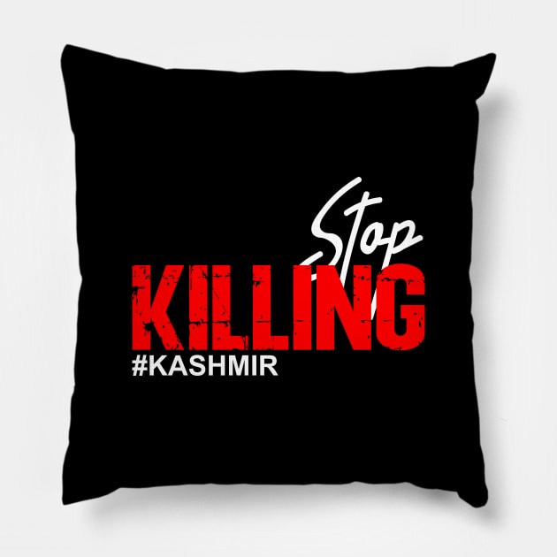 Stop Killing #Kashmir Straight Outta Kashmir Pillow by mangobanana