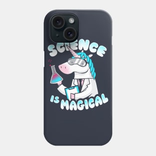 Science is magical - Funny Lab Unicorn - Rainbow Magic Phone Case