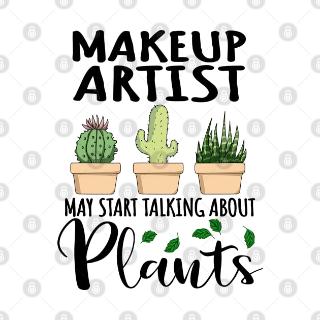 Makeup Artist May Start Talking About Plants by jeric020290