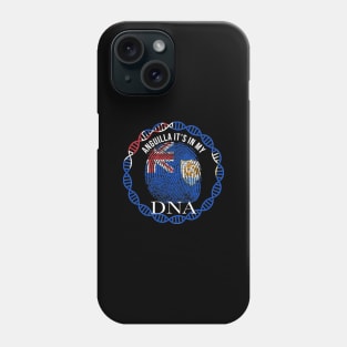 Anguilla Its In My DNA - Gift for Anguillan From Anguilla Phone Case