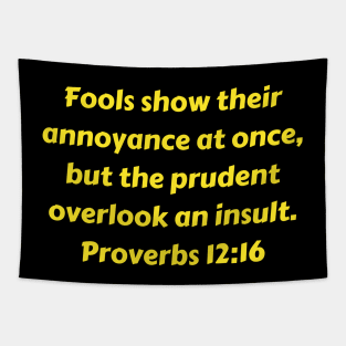 Bible Verse Proverbs 12:16 Tapestry