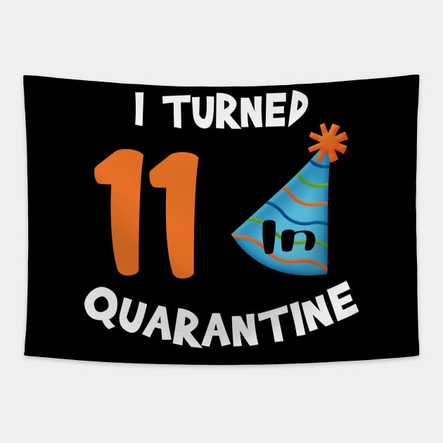 I turned 11 in quarantine birthday Tapestry by StephanNick