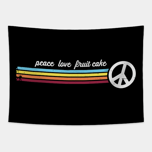 Peace Love Fruit Cake Tapestry by Jitterfly