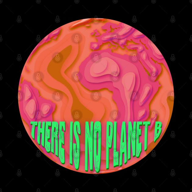 warm trippy there is no planet b ( paper cut out earth ) by acatalepsys 