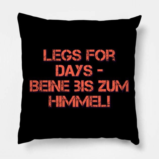 Legs for Days Pillow by ardp13