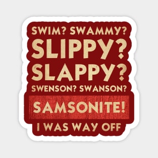 Samsonite!! Magnet