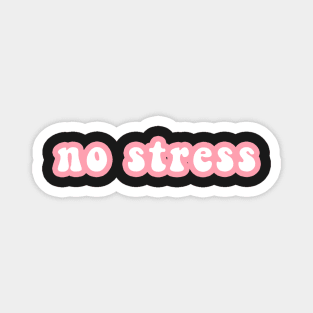 No Stress Magnet