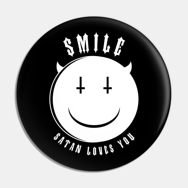 Smile, Satan Loves You Pin by hellofcourse