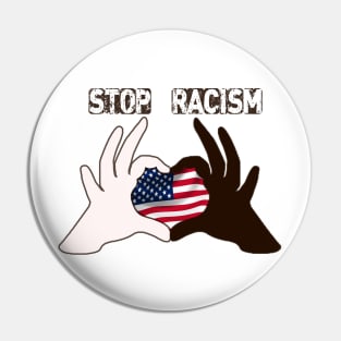 Stop Racism T Shirts USA Flag - Say No To Racism T Shirt - Human Rights  - Anti Racism United States Pin