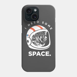 I Need Some Space Cat Phone Case