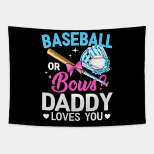 Baseball Or Bows Daddy Loves You Gender Reveal Tapestry