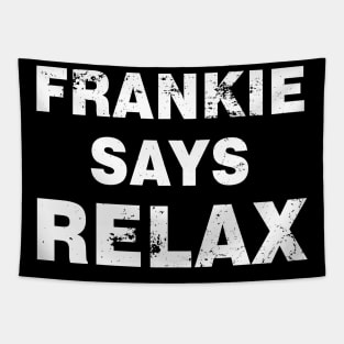 Frankie Says Relax Vintage Tapestry