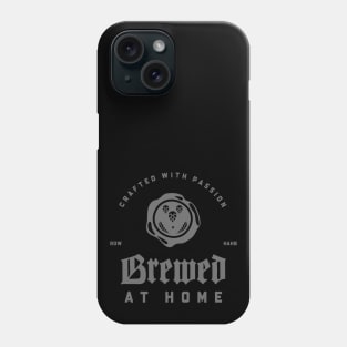 Crafted with Passion, Brewed at Home Phone Case