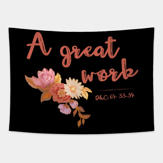 2021 LDS Youth A Great Work YW Mutual Young Women Theme D&C 64: 33-34 Tapestry by MalibuSun