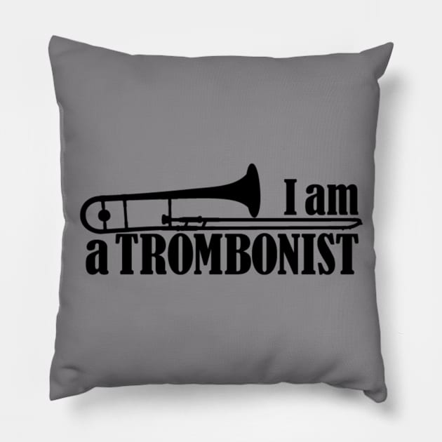 I am a Trombonist Pillow by Blue Diamond Store