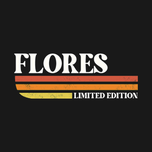 FLORES Customized Last Name Gifts Family T-Shirt