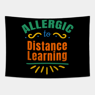 Allergic To Distance Learning Tapestry