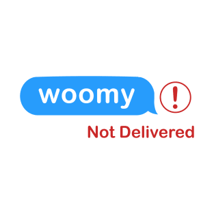 Woomy Text Message T-Shirt