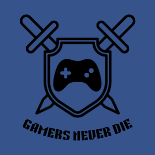 Gaming Addiction: Gamers Never Die T-Shirt