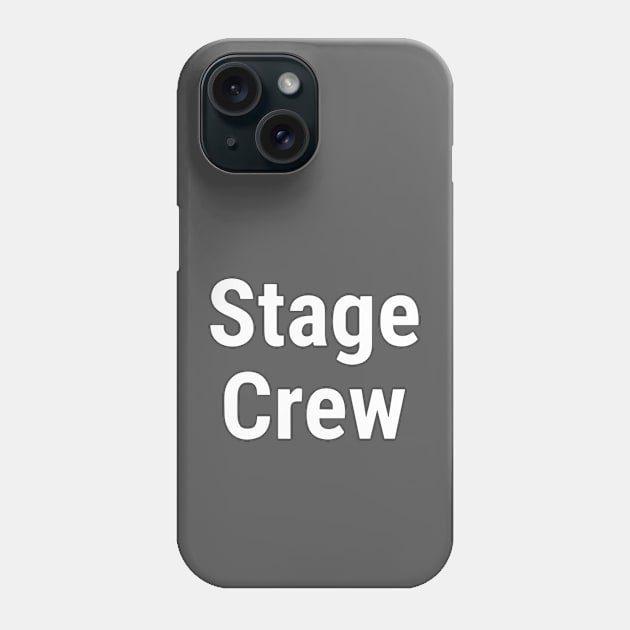 Stage Crew Big Front Phone Case by sapphire seaside studio