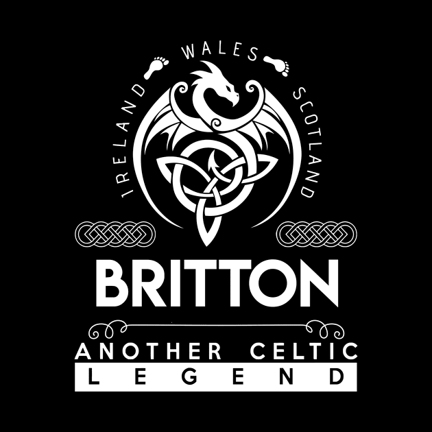 Britton Name T Shirt - Another Celtic Legend Britton Dragon Gift Item by harpermargy8920