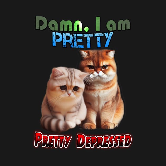 Damn, I am pretty. Pretty depressed by Gautamillustra