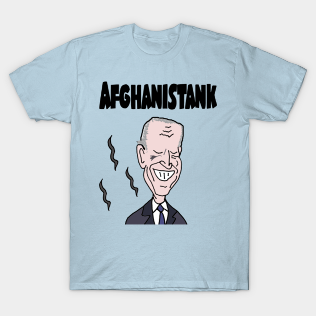 Discover Funny Anti Joe Biden Afghanistan Pun Cartoon - Anti Joe Biden - T-Shirt