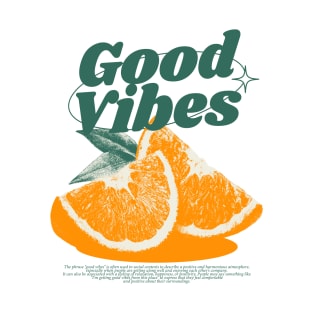 Citrus with Good Vibes Typography Streetwear T-Shirt