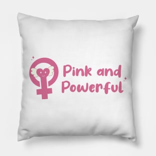 Pink and Powerful Pillow