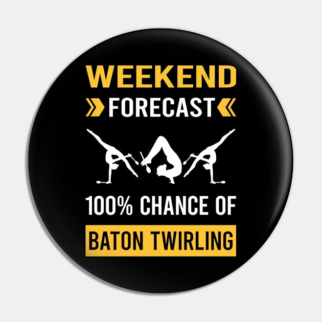 Weekend Forecast Baton Twirling Twirl Twirler Pin by Good Day