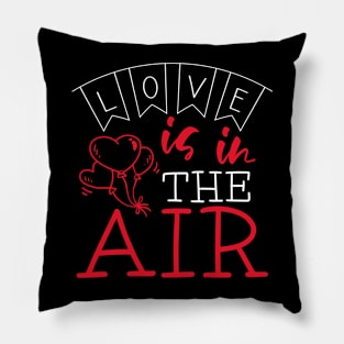 Love is in the Air Pillow