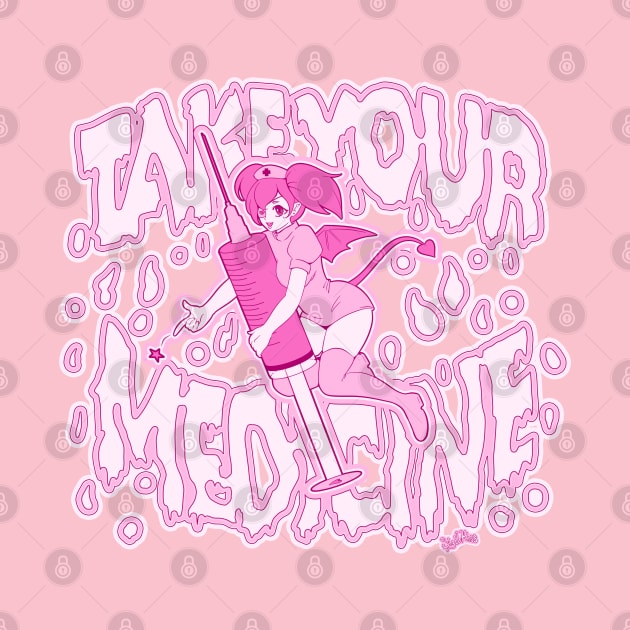 Take your Medicine! by Always Rotten