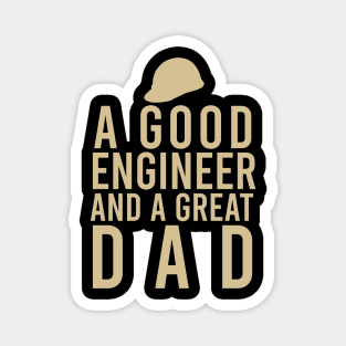 A good engineer and a great dad Magnet