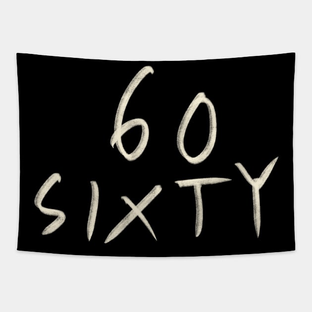 Hand Drawn Letter Number 60 Sixty Tapestry by Saestu Mbathi