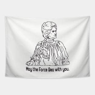 May the Force Bea With You! Tapestry