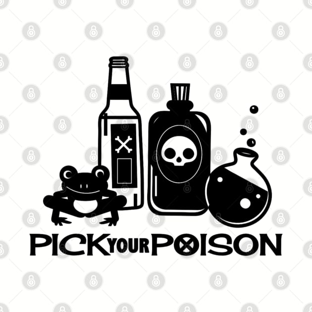 Pick Your Poison by Wayward Designs by EJM