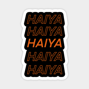 HAIYA MEME Magnet