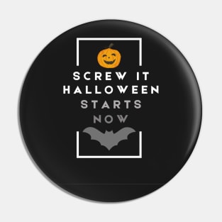 The Halloween Starts Now... Pin