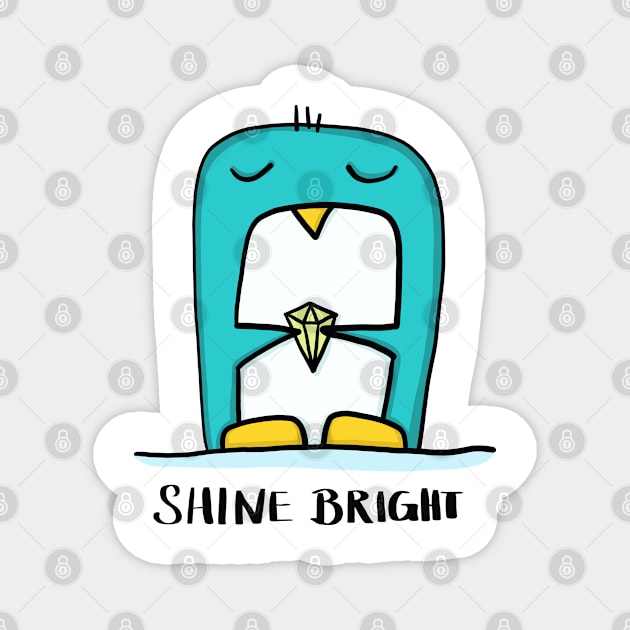 Shine bright - penguin with diamond Magnet by ThomaeArt