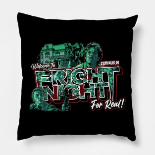 Welcome to Fright Night For Real! Pillow