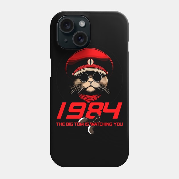 1984 The Big Tom Is Watching You Phone Case by Two Tailed Tom